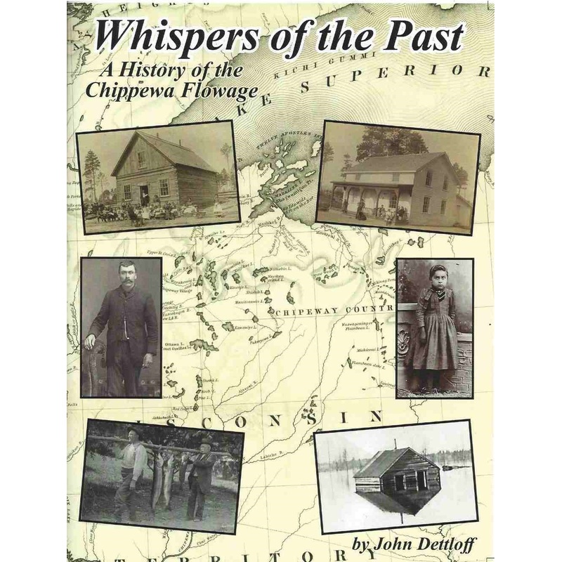Whispers of the Past A History of the Chippewa Flowage…